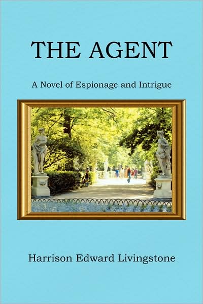 Cover for Harrison Edward Livingstone · The Agent (Paperback Book) (2008)
