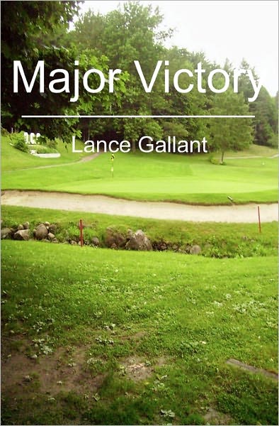 Cover for Lance Gallant · Major Victory (Paperback Book) (2009)