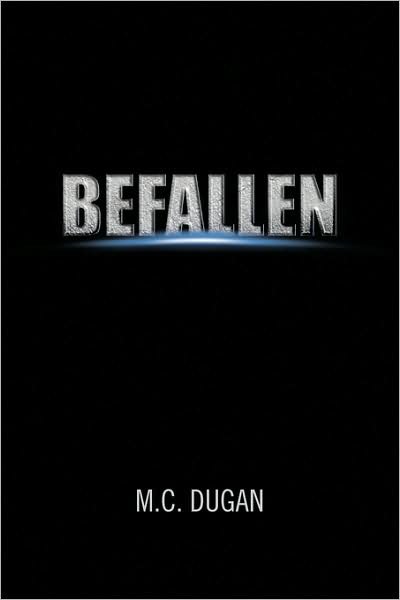 Cover for M C Dugan · Befallen (Pocketbok) (2009)