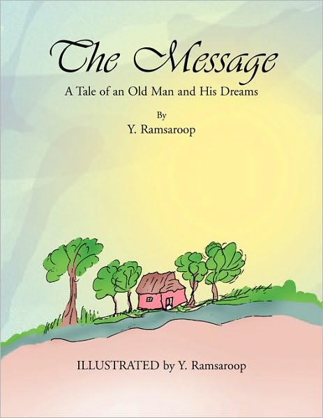 Cover for Y Ramsaroop · The Message (Paperback Bog) (2009)