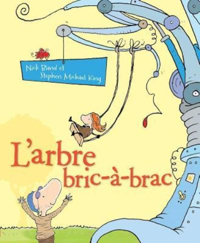 L' Arbre Bric-A-Brac - Nick Bland - Livros - Scholastic - 9781443119641 - 1 de fevereiro de 2013