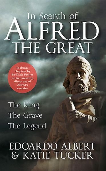 Cover for Edoardo Albert · In Search of Alfred the Great: The King, The Grave, The Legend (Paperback Bog) (2015)