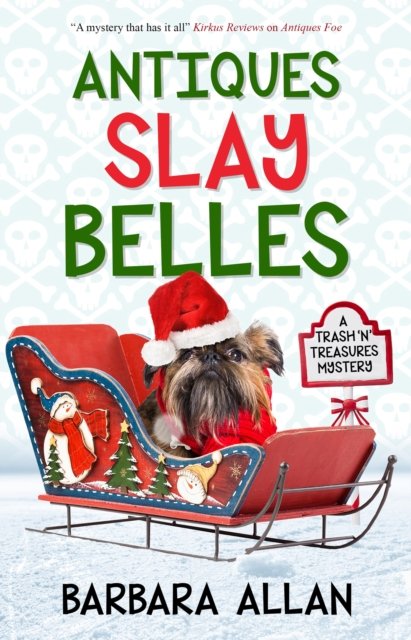 Cover for Barbara Allan · Antiques Slay Belles - A Trash 'n' Treasures mystery (Hardcover Book) [Main edition] (2024)