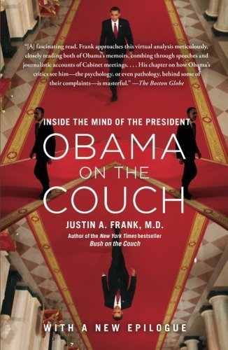 Dr. Justin A. Frank  M.d. · Obama on the Couch: Inside the Mind of the President (Pocketbok) (2012)