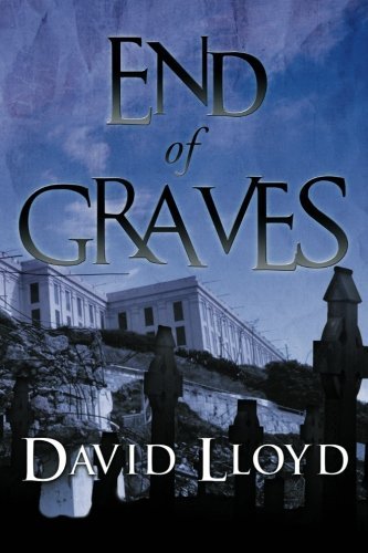 Cover for David Lloyd · End of Graves (Paperback Book) (2013)