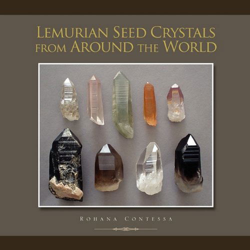 Cover for Rohana Contessa · Lemurian Seed Crystals from Around the World (Paperback Book) (2010)