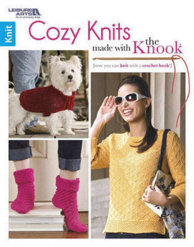 Cozy Knits Made with the Knook - Leisure Arts - Books - Leisure Arts Inc - 9781464756641 - December 8, 2016