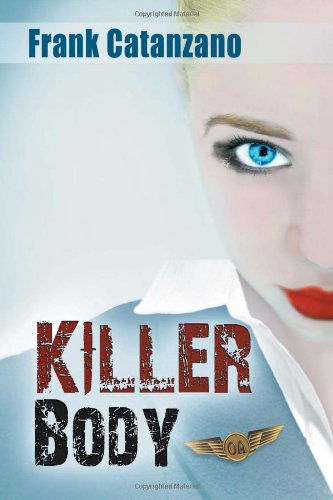 Cover for Frank Catanzano · Killer Body (Paperback Book) (2011)