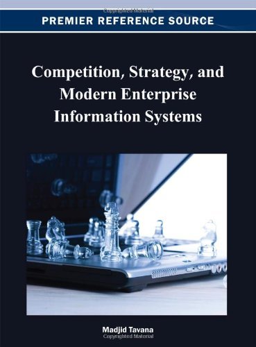 Cover for Madjid Tavana · Competition, Strategy, and Modern Enterprise Information Systems (Gebundenes Buch) (2012)