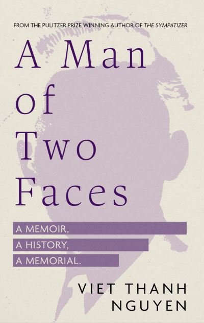 A Man of Two Faces - Viet Thanh Nguyen - Books - Little, Brown Book Group - 9781472155641 - March 7, 2024