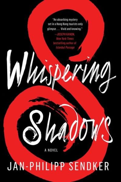 Cover for Jan-Philipp Sendker · Whispering Shadows: A Novel - The Rising Dragon Series (Hardcover Book) (2015)