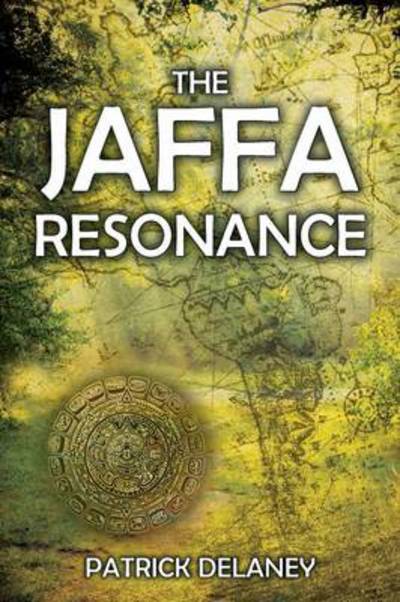 Cover for Patrick Delaney · The Jaffa Resonance (Paperback Book) (2014)