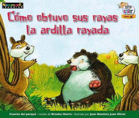 C=mo Obtuvo Sus Rayas La Ardilla Rayada Leveled Text - Brooke Harris - Books - Newmark Learning - 9781478827641 - 2019