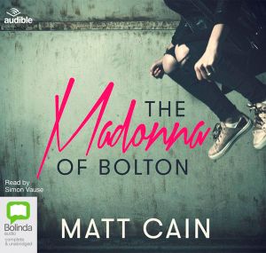 Cover for Matt Cain · The Madonna of Bolton (Audiobook (CD)) [Unabridged edition] (2019)