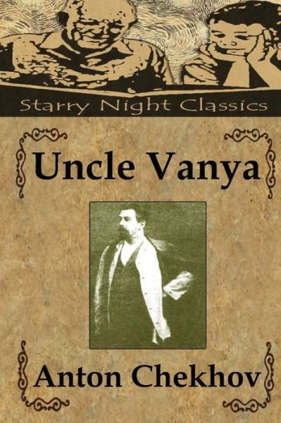Cover for Anton Pavlovich Chekhov · Uncle Vanya: Scenes from Country Life (Pocketbok) (2013)