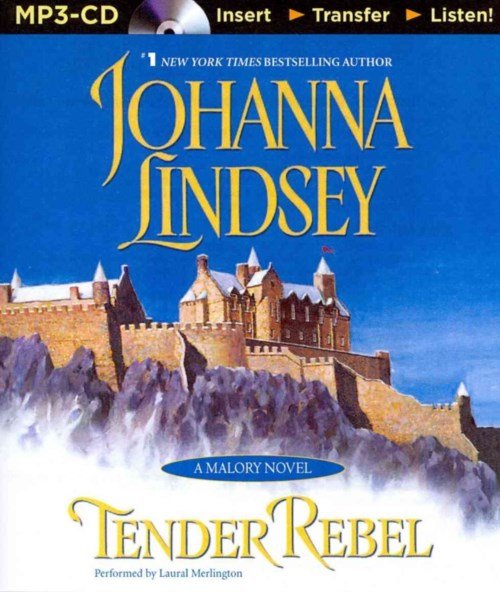Cover for Johanna Lindsey · Tender Rebel (Malory Family Series) (MP3-CD) [Mp3 Una edition] (2014)