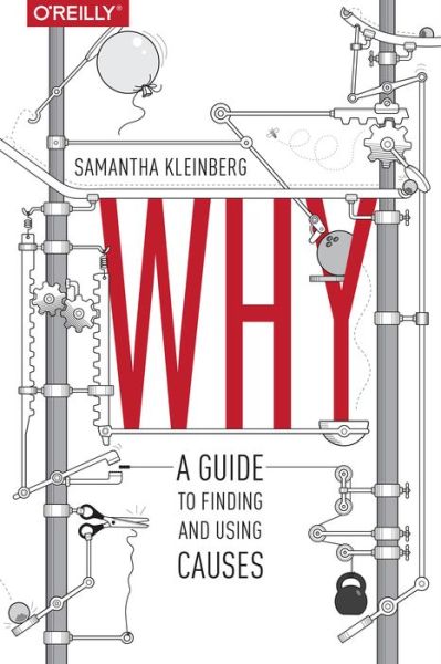 Why - Samantha Kleinberg - Books - O'Reilly Media - 9781491949641 - January 5, 2016