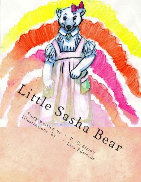 Cover for P C Simon · Little Sasha Bear (Paperback Book) (2013)