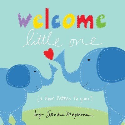 Cover for Sandra Magsamen · Welcome Little One - Welcome Little One Baby Gift Collection (Kartongbok) (2015)