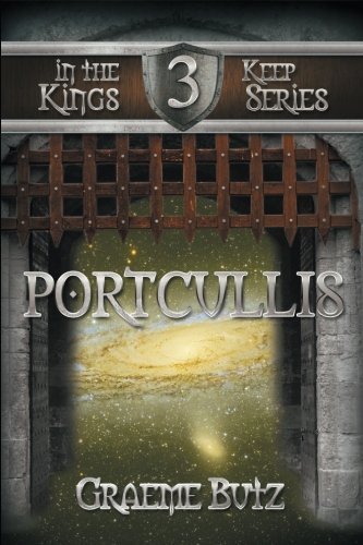 Cover for Graeme Butz · Portcullis: Book 3 in the Kings Keep Series (Pocketbok) (2013)