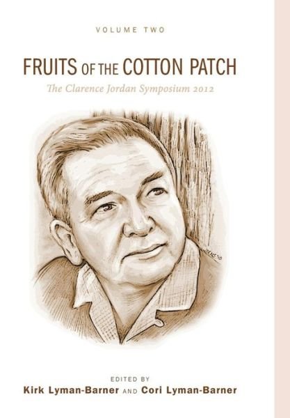 Cover for Kirk Lyman-barner · Fruits of the Cotton Patch (Hardcover Book) (2014)