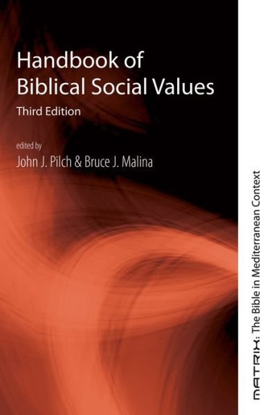 Cover for John J. Pilch · Handbook of Biblical Social Values, Third Edition (Buch) (2016)
