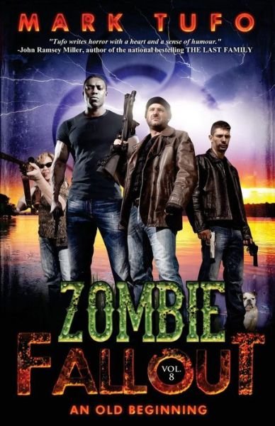 Cover for Mark Tufo · Zombie Fallout 8 - an Old Beginning (Volume 8) (Paperback Book) (2014)