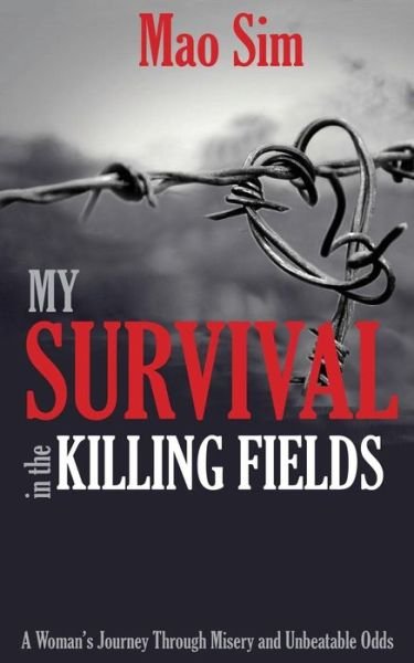 Cover for Mao Sim · My Survival in the Killing Field (Taschenbuch) (2014)