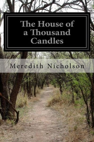 Cover for Meredith Nicholson · The House of a Thousand Candles (Paperback Book) (2014)