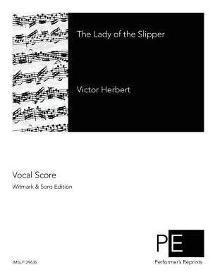 Cover for Victor Herbert · The Lady of the Slipper (Paperback Bog) (2015)