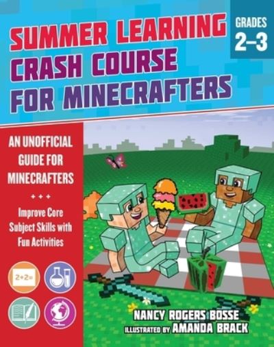 Cover for Nancy Rogers Bosse · Summer Learning Crash Course for Minecrafters: Grades 2-3: Improve Core Subject Skills with Fun Activities - Summer Learning Crash Course for Minecrafters (Pocketbok) (2021)