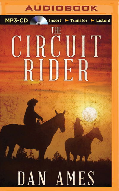 Cover for Dan Ames · Circuit Rider, The (MP3-CD) (2015)