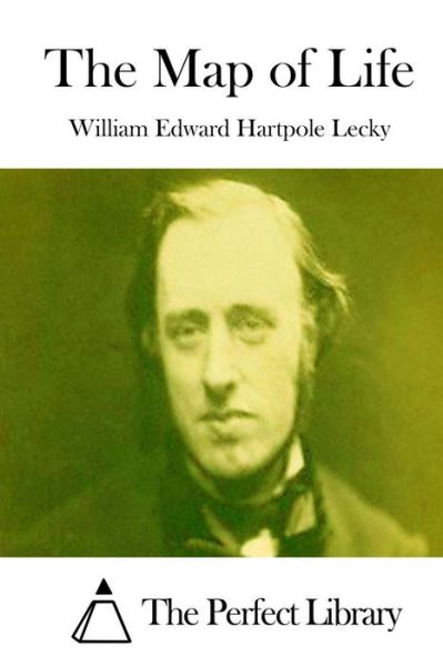 Cover for William Edward Hartpole Lecky · The Map of Life (Pocketbok) (2015)