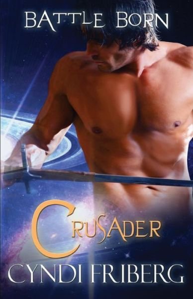 Cover for Cyndi Friberg · Crusader (Pocketbok) (2015)