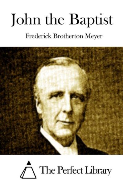 Cover for Frederick Brotherton Meyer · John the Baptist (Paperback Book) (2015)