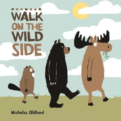 Nicholas Oldland · Walk on the Wild Side (Paperback Bog) (2021)