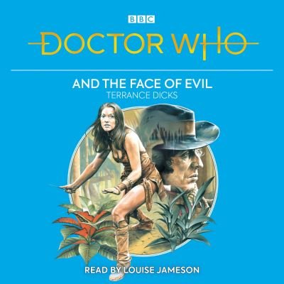 Cover for Terrance Dicks · Doctor Who and the Face of Evil: 4th Doctor Novelisation (Lydbog (CD)) [Unabridged edition] (2022)