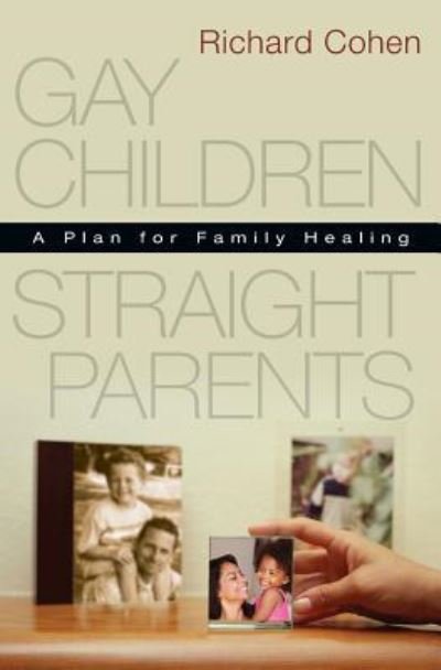 Cover for Richard Cohen · Gay Children, Straight Parents (Paperback Bog) (2016)