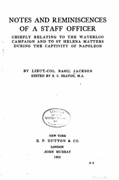 Notes and reminiscences of a staff officer - Basil Jackson - Livres - CreateSpace Independent Publishing Platf - 9781530987641 - 10 avril 2016