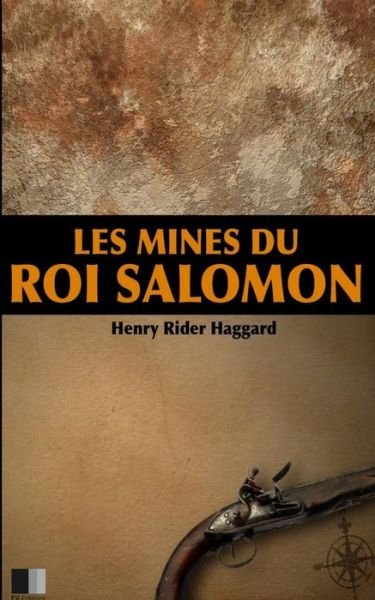 Cover for Henry Rider Haggard · Les Mines du Roi Salomon (Paperback Book) (2016)