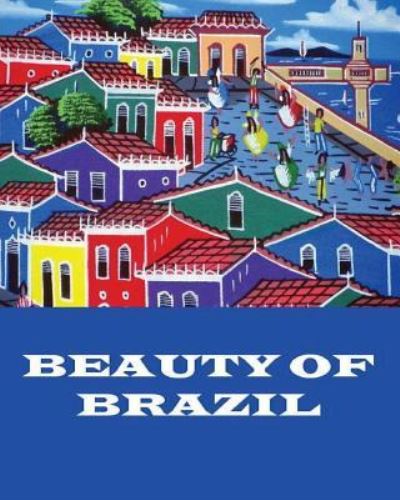 Cover for Anthea Peries · Beauty of Brazil (Pocketbok) (2016)