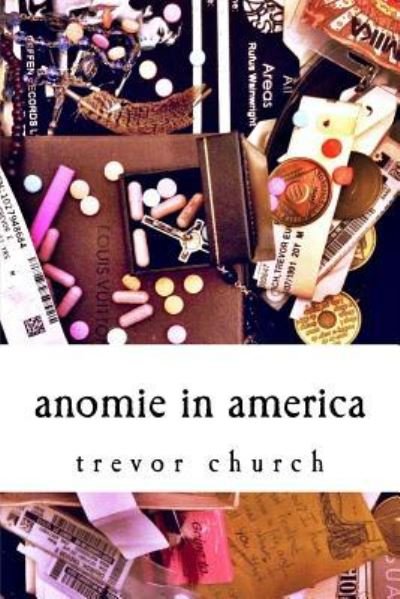 Cover for Trevor Church · Anomie in America (Pocketbok) (2016)