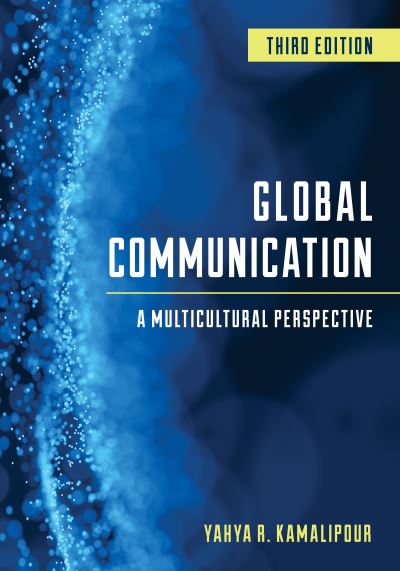 Cover for Yahya R. Kamalipour · Global Communication: A Multicultural Perspective (Hardcover Book) [Third edition] (2019)