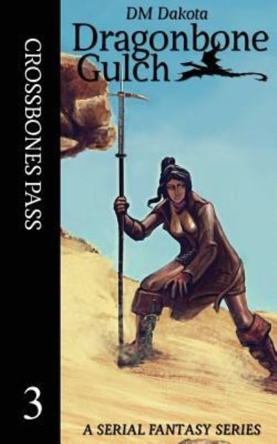 Cover for DM Dakota · Crossbones Pass (Paperback Bog) (2016)