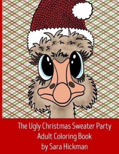 Cover for Sara Hickman · The Ugly Christmas Sweater Party Adult Coloring Book (Paperback Bog) (2016)