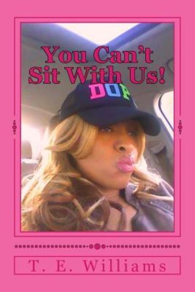 Cover for T E Williams · You Can't Sit With Us! (Paperback Book) (2016)