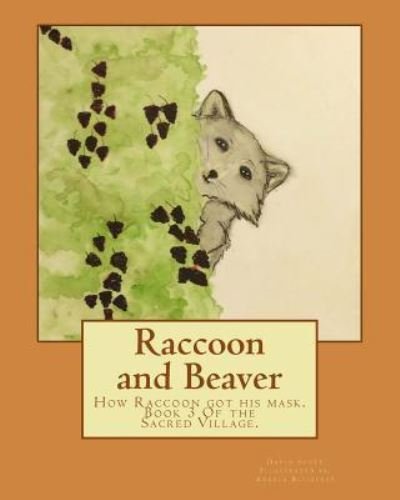 David A Scott · Raccoon and Beaver (Pocketbok) (2017)