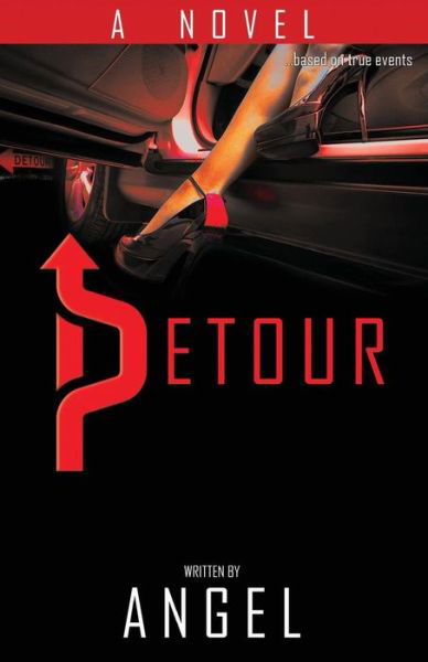 Detour - Angel - Kirjat - Createspace Independent Publishing Platf - 9781545064641 - torstai 13. huhtikuuta 2017