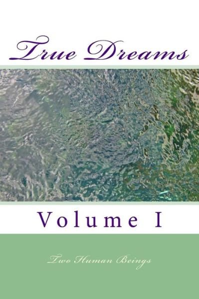 Cover for Two Human Beings · True Dreams (Pocketbok) (2017)
