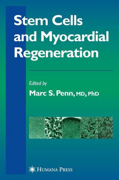 Cover for Marc S Penn · Stem Cells and Myocardial Regeneration - Contemporary Cardiology (Hardcover Book) [2007 edition] (2006)